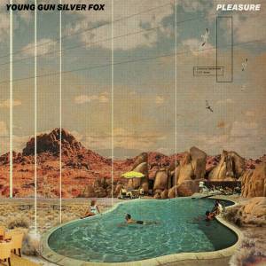 Album cover for 'Pleasure' by Young Gun Silver Fox